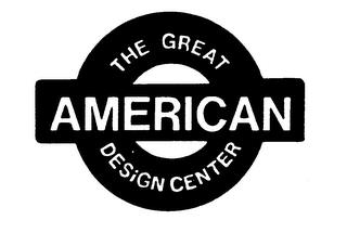 THE GREAT AMERICAN DESIGN CENTER AND DESIGN trademark