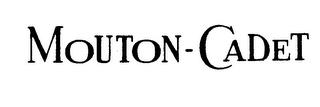 MOUTON-CADET trademark