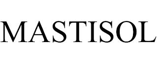 MASTISOL trademark