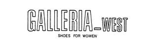 GALLERIA-WEST SHOES FOR WOMEN trademark