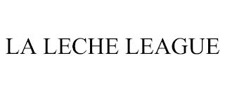 LA LECHE LEAGUE trademark