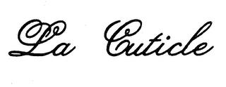 LA CUTICLE trademark