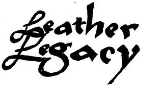 LEATHER LEGACY trademark