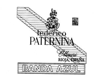 FEDERICO PATERNINA OLLAURI RIOJA, ESPANA BANDA AZUL (AND OTHER NOTATIONS) trademark