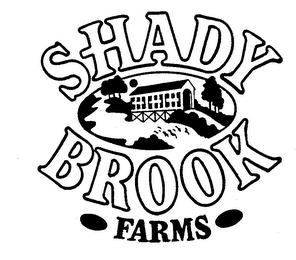 SHADY BROOK FARMS trademark