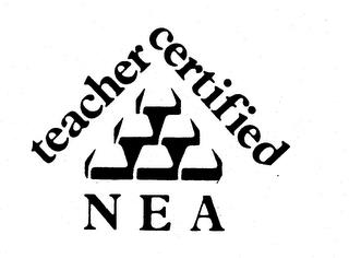 NEA TEACHER CERTIFIED trademark