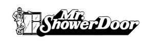 MR. SHOWER DOOR trademark