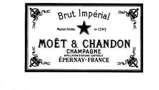 BRUT IMPERIAL MAISON FONDEE EN 1743 MOET & CHANDON CHAMPAGNE APPELLATION D'ORIGINE CONTROLEE EPERNAY-FRANCE trademark