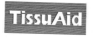 TISSUAID trademark