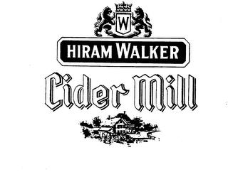 HIRAM WALKER CIDER MILL W trademark