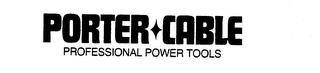 PORTER CABLE PROFESSIONAL POWER TOOLS trademark