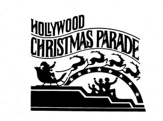 HOLLYWOOD CHRISTMAS PARADE trademark