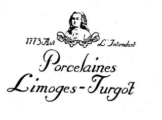 PORCELAINES LIMOGES-TURGOT 1773 AUT L' INTENDANT trademark