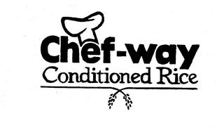 CHEF-WAY CONDITIONED RICE trademark