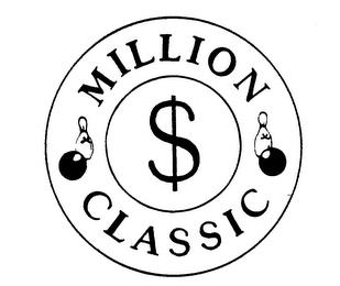 MILLION $ CLASSIC trademark