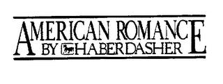 AMERICAN ROMANCE BY HABERDASHER trademark