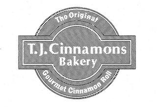 T.J. CINNAMONS BAKERY THE ORIGINAL GOURMET CINNAMON ROLL trademark