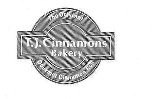 T.J. CINNAMONS BAKERY THE ORIGINAL GOURMET CINNAMON ROLL trademark