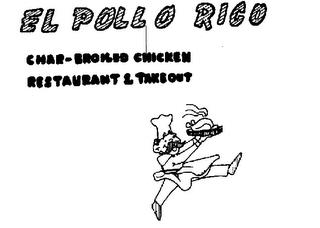 EL POLLO RICO CHAR-BROILED CHICKEN RESTAURANT & TAKEOUT trademark