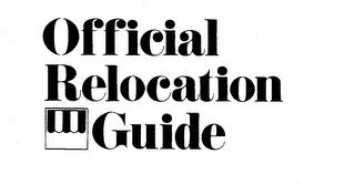 OFFICIAL RELOCATION GUIDE trademark