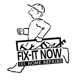 FIX-IT NOW 101 HOME REPAIRS trademark