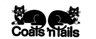 COATS 'N TAILS trademark