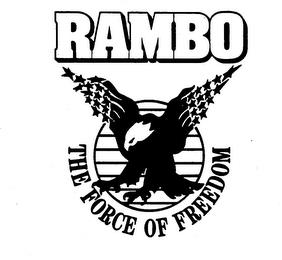 RAMBO THE FORCE OF FREEDOM trademark