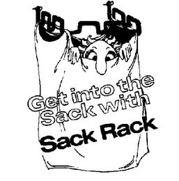 GET INTO THE SACK WITH SACK RACK trademark