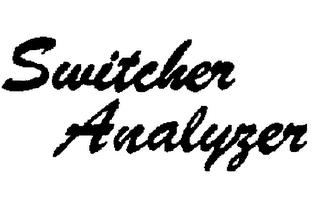 SWITCHER ANALYZER trademark