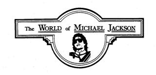 THE WORLD OF MICHAEL JACKSON trademark