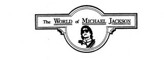 THE WORLD OF MICHAEL JACKSON trademark