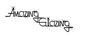 AMAZING GLAZING trademark