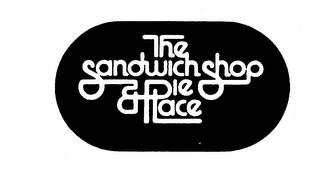 THE SANDWICH SHOP & PIE PLACE trademark