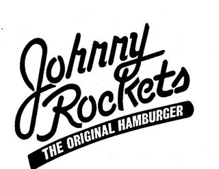 JOHNNY ROCKETS THE ORIGINAL HAMBURGER trademark