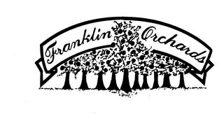 FRANKLIN ORCHARDS trademark