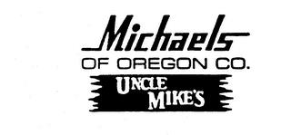 MICHAELS OF OREGON CO. UNCLE MIKE'S trademark