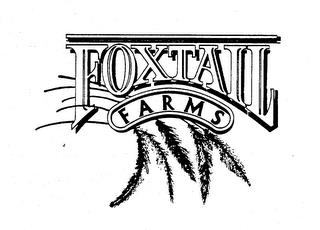 FOXTAIL FARMS trademark