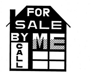 FOR SALE BY ME CALL trademark