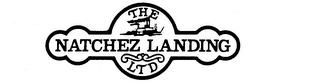 THE NATCHEZ LANDING LTD trademark