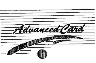 ADVANCED CARD trademark