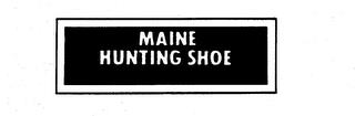 MAINE HUNTING SHOE trademark