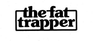 THE FAT TRAPPER trademark