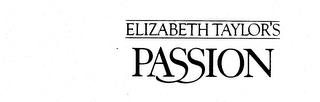 ELIZABETH TAYLOR'S PASSION trademark