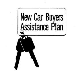 NEW CAR BUYERS ASSISTANCE PLAN trademark