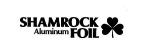 SHAMROCK ALUMINUM FOIL trademark