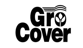 GRO COVER trademark