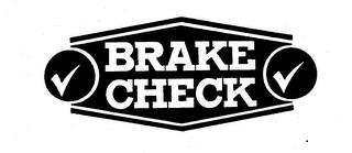 BRAKE CHECK trademark