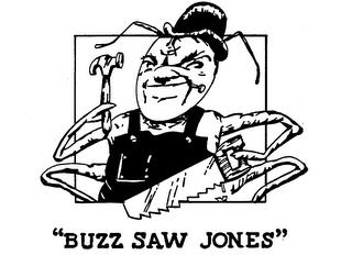 "BUZZ SAW JONES" trademark