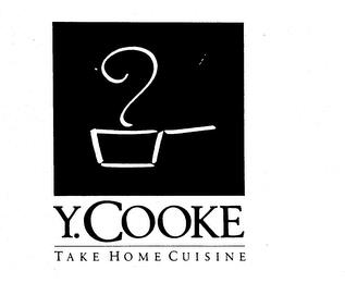 Y. COOKE TAKE HOME CUISINE trademark