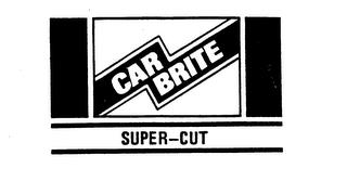 CAR BRITE SUPER-CUT trademark